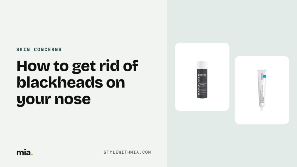 A 2% salicylic acid liquid exfoliant and an adapalene 0.1% gel for clearing blackheads on the nose